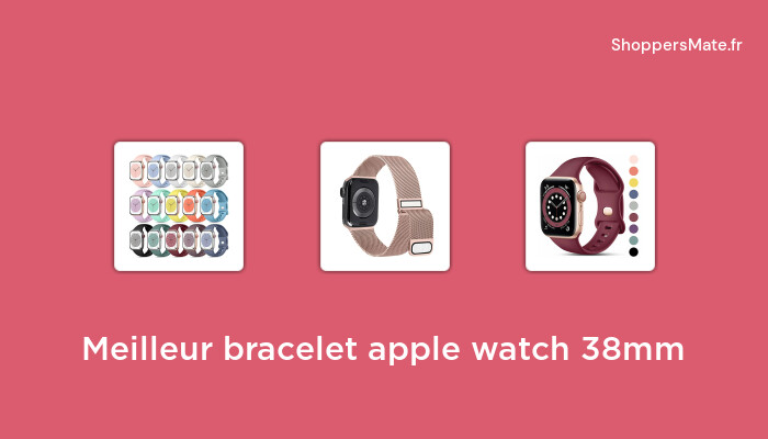 48 Meilleur bracelet apple watch 38mm en 2022 [Avis, Prix, Recommandations]