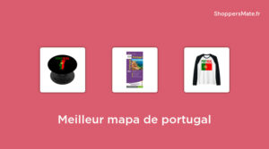 23 Meilleur mapa de portugal en 2023 [Avis, Prix, Recommandations]